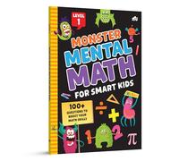 Monster Mental Math for Smart Kids: Level 1 - 100+ Questions to Boost Your Math Skills