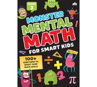 Monster Mental Math For Smart Kids Level 3