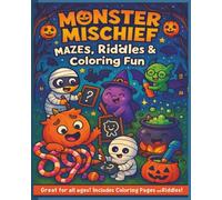 Monster Mischief: Mazes, Riddles & Coloring Fun: Big Bold Halloween Activity Book! Includes mazes, word searches, coloring, S.T.E.A.M. fun & more with ... skeletons & haunted houses! 8x10, 114 pages.