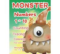 Monster Numbers 1-10: Counting - Tracing - Coloring fun activities for kids