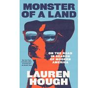 Monster of a Land: On the Road in Search of Modern America