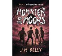 Monster On The Moors (A Bobby Holmes Mystery)