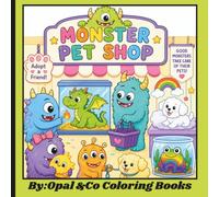 Monster Pet Store: Monster Pet Shop Coloring Book: Color Cute Monsters, Magical Pets, Adoption Events, Sleepovers, and Fun Adventures for Kids Ages 4-8