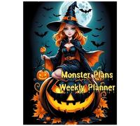 Monster Plans Weekly Planner: A Fun & Spooky-Themed Weekly Organizer for Tasks, Goals & Big Wins