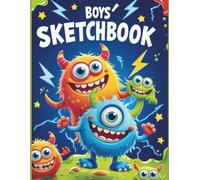 Monster Sketchbook for Boys: A Fun Drawing Pad with 101 Blank Pages for Creative Kids Ages 4-10 | Perfect Gift for Boys Who Love Silly, Funny ... 11 Inches | Great for Doodling & Imagination