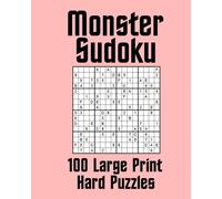 Monster Sudoku 100 Large Print Hard Puzzles