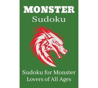 Monster Sudoku Puzzle Book: Sudoku Puzzles for Monster Enthusiasts | Help Calm the Mind, Relax, and Focus | 6x9 Inches, 110 Pages | 50+ Puzzles | Solutions Included