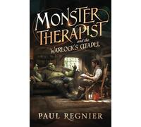 Monster Therapist: and the Warlock's Citadel