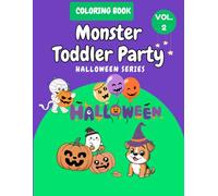 Monster Toddler Party: A Fun and Friendly Halloween Coloring Book for Kids