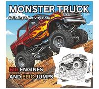 Monster Tracks: Big Motors Adventure: A Monster Truck Coloring Book with Stories for Kids Ages 4-8. Action-Packed Illustrations and Fun Facts for Little Drivers.