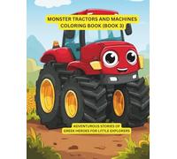 Monster Tractors and Machines Coloring Book (3): Huge tractors to color and discover-coloring fun for children ages 6-9 (Big Tractors Coloring Book)