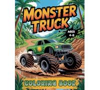 Monster Truck Action Coloring Book: Big Wheels, Bold Stunts, and Racing Fun!