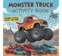 Monster Truck Activity Book: A Fun Monster Truck Themed Book with Word Searches, Mazes, coloring Perfect for Kids Ages 4-16