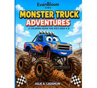 Monster Truck Adventure: A Coloring Book for Kids Ages 4-8 (EvanBloom Kids)