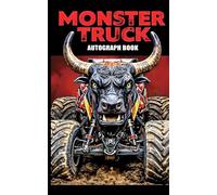 Monster Truck Autograph Book: 50 Blank Pages, 5” x 8” | Collect Signatures & Memories from Your Favorite Drivers, Thunderous Bull Truck