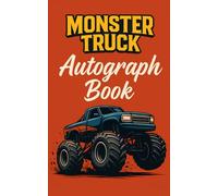 Monster Truck Autograph Book: 50 Blank Pages, 5” x 8” | Race into Fun! Collect Awesome Signatures & Memories from Your Favorite Monster Truck Drivers