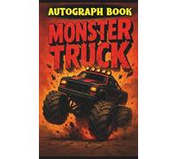 Monster Truck Autograph Book: 50 Pages, 5” x 8” | Capture Signatures & Memories from Your Favorite Monster Truck Drivers