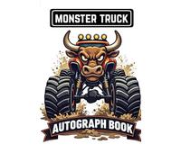 Monster Truck Autograph Book: 50 Pages to Capture Autographs, Smashes, and Memories! | 5" x 8" Inches