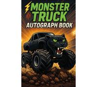 Monster Truck Autograph Book: 50 Pages to Capture Signatures, Messages & Memories - Featuring the Savage Panther Monster! | 5” x 8” Inches