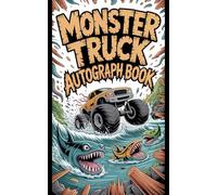 Monster Truck Autograph Book for Kids: 50 Blank Pages, 5” x 8” | Collect Epic Signatures from Action-Packed Monster Truck Events