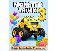 Monster Truck Birthday For 3 Year Old Boys: Birthday Boy Gift Idea, 3rd Birthday Party Favors For Kids, Toddler Coloring Book, Monster Truck Gifts For Boys, Fun and Easy Coloring Activities