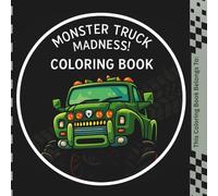 Monster Truck by Madness!: Coloring Book