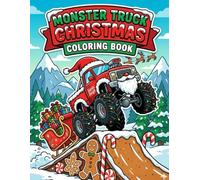 Monster Truck Christmas Coloring Book: Festive Trucks, Santa Rides & Holiday Action for Kids