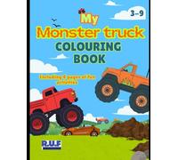 Monster Truck Coloring & Activity Book for Kids Ages 3-9 + Mazes, Matching Games & Fun Activities: A monster truck colouring book for kids aged 3-9 including maze and puzzles.