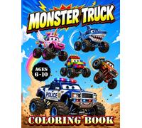 Monster Truck Coloring Book: 50 Awesome Coloring Pages Featuring Big Trucks, Big Wheels for Boys and Girls Who Love the Extreme Monster Trucks