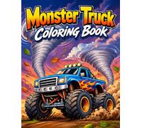 Monster Truck Coloring Book: Action-Packed Monster Trucks with Bold Line Art, Massive Tires, Epic Jumps, and Extreme Stunts