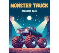 Monster Truck Coloring Book: Big Car Designs Coloring Pages, Gift for Children