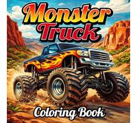 Monster Truck Coloring Book: Big Wheels, Wild Rides & Epic Trucks to Color Bold and Easy Monster Truck Designs for Kids Ages 4-8 (Wheels of Wonder)