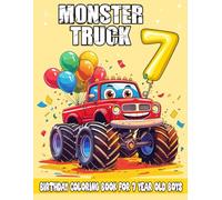 Monster Truck Coloring Book for 7-Year-Old Boys: Fun & Easy Big Truck Coloring Pages - Perfect Birthday Gift for Toddlers