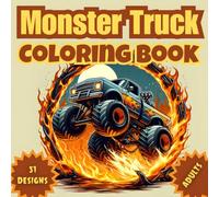 Monster Truck Coloring book for Adults: 51 Pages of Simple and Unique Designs to Color (The Ultimate Car Coloring Book Collection)