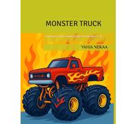 Monster Truck Coloring Book for Boys Ages 5-16: Big Trucks, Cars, and Fun Off-Road Adventures: Perfect Gift for Boys Who Love Cars, Trucks, and Coloring Fun