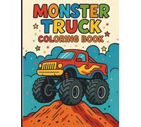 Monster Truck Coloring Book for Kids: 120 Action-Packed Pages of Big Wheels, Jumps & Fun!