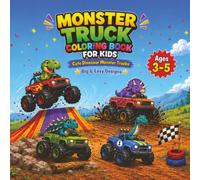 Monster Truck Coloring Book for Kids 3-5: Adorable Dinosaur Drivers, Giant Tires, Simple Off-Road Scenes, and Bold Lines for Little Hands