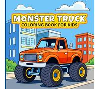 Monster Truck Coloring Book for Kids: A fun Big Wheels and simple coloring book for boys and girls who love monster trucks