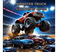 Monster Truck Coloring Book For Kids & Adults: Fun coloring book relaxing and calming down kids