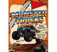 Monster Truck Coloring Book for Kids Ages 4-10: Simple Monster Truck Designs with Thick Lines | Perfect Coloring Book for Toddlers and Kids