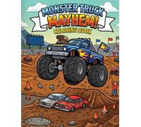 Monster Truck Coloring Book for Kids Ages 4-8: 35+ Big, Bold & Easy Monster Truck Coloring Pages with Epic Jumps, Mud, Racing, Crushing Cars & Off-Road Adventures
