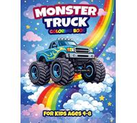 Monster Truck Coloring Book for Kids Ages 4-8: Easy and Bold Truck Coloring Pages for Beginners | Fun Activity Book and Gift for Boys and Girls Who Love Big Trucks