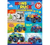 Monster Truck Coloring Book for Kids Ages 4-8: Simple and Relaxing Coloring Pages with Bold Lines to Build Creativity and Focus | Easy Activity Book for Boys and Girls