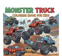 Monster Truck Coloring Book for Kids: Fun and Easy Activity Pages for Young Monster Truck Fans Ages 4-8