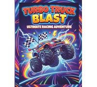 Monster Truck Coloring Book for Kids: Fun and Easy Racing Car and Big Wheel Truck Coloring Pages for Boys and Girls