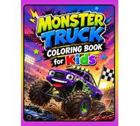 Monster Truck Coloring Book for Kids: Fun Big Wheel Truck Coloring Pages for Boys and Girls