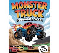 Monster Truck Coloring Book for Kids with ABC Tracing: Learn Letters A-Z, Practice Handwriting, and Color Cool Trucks