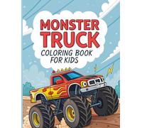 Monster Truck Coloring Book: High-Flying Trucks & Bold Colors for Kids Who Love to Draw