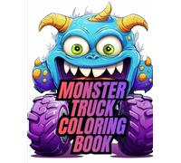 Monster Truck Coloring Book: Premium Landscape Edition with Action-Packed Designs for Kids Who Love Trucks (Monster Truck Coloring Book Series - The Ultimate Adventure for Young Truck Fans!)