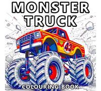 Monster Truck Colouring Book: 50 Action-Packed Designs for Boys and Adults Who Love Big Lorries and Bold Stunts! (Andrew Wolf Colouring Books)